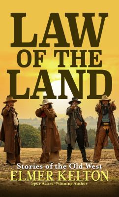 Law of the land : stories of the old west