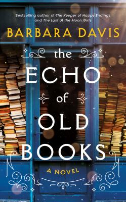 The echo of old books : a novel