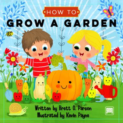 How to grow a garden