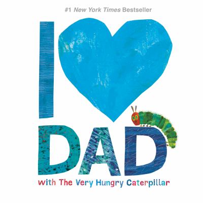 I love dad with the very hungry caterpillar