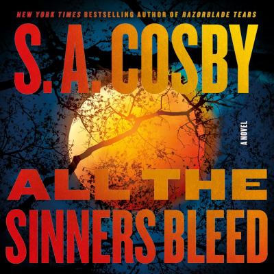 All the sinners bleed : A novel.