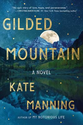 Gilded mountain : A novel.