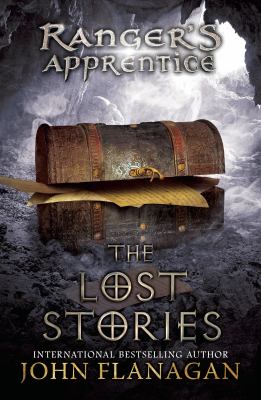 The lost stories : Book eleven: ranger's apprentice series, book 11.