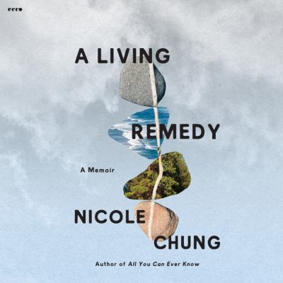 A living remedy : A memoir.
