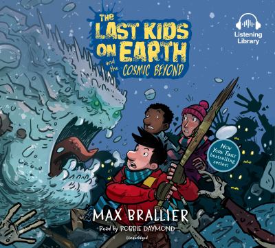 The last kids on earth and the cosmic beyond