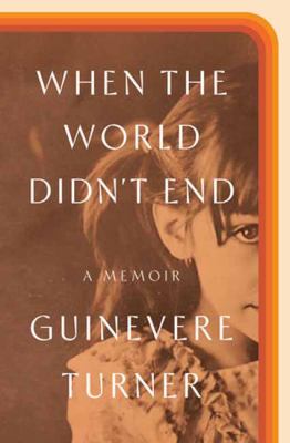 When the world didn't end : a memoir