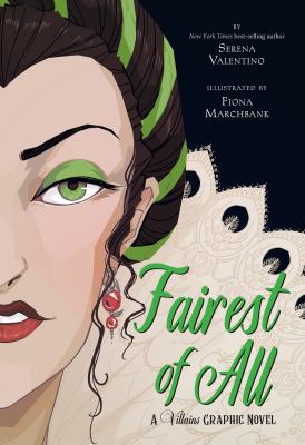 Fairest of all. : a Villains graphic novel. Vol. 1