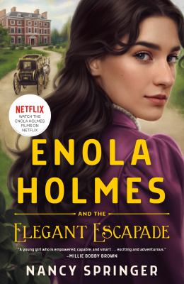 Enola Holmes and the elegant escapade