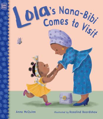 Lola's Nana-Bibi comes to visit