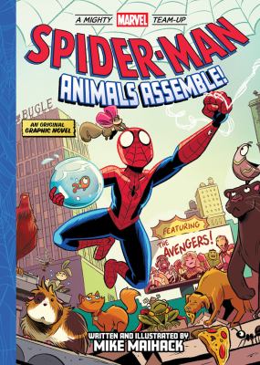 A Mighty Marvel team-up. Volume 1, Spider-Man: animals assemble!