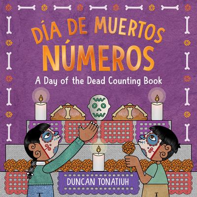 Día de Muertos números : a Day of the Dead counting book