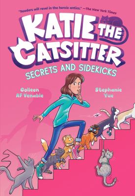 Katie the catsitter. Vol. 3, Secrets and sidekicks