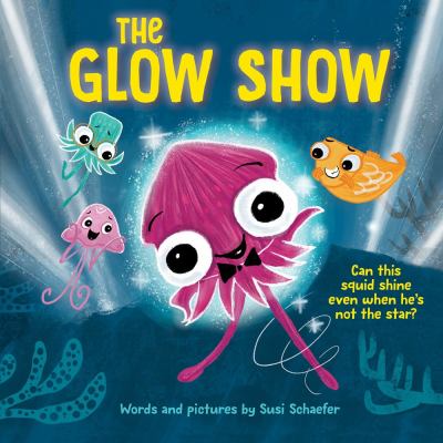 The Glow show : Can This Squid Shine Even When He's Not the Star?