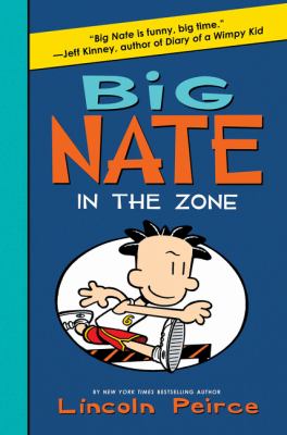 Big nate in the zone : In the zone.