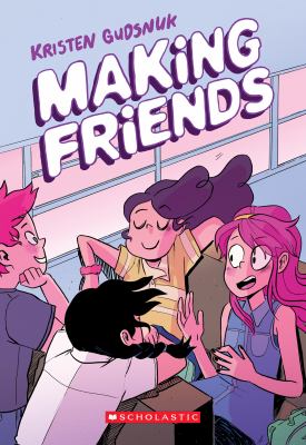 Making friends : A graphic novel (making friends #1).