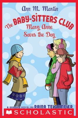 Mary anne saves the day : A graphix book.