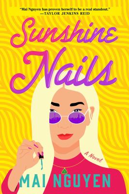 Sunshine nails : A novel.