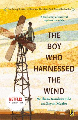 The boy who harnessed the wind : Young readers edition.