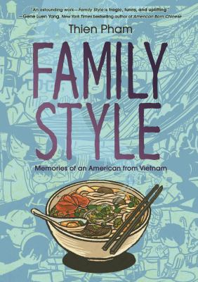 Family style : Memories of an american from vietnam.