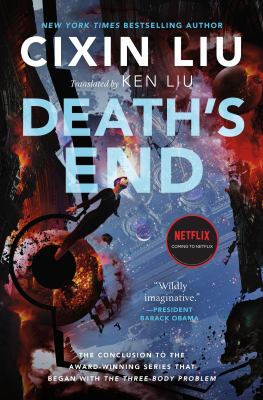 Death's end : The three-body problem series series, book 3.