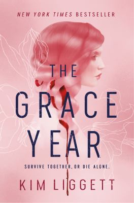 The grace year : A novel.