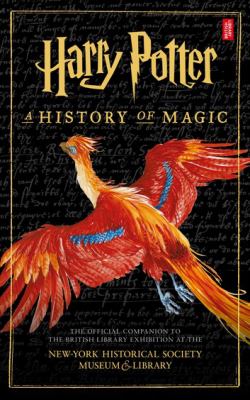 Harry potter: a history of magic : The ebook of the exhibition.