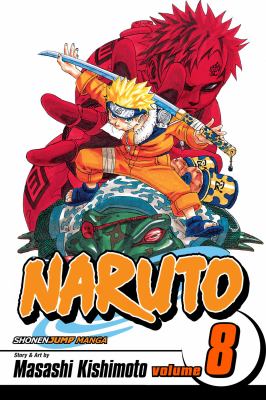 Naruto, volume 8 : Life-and-death battles.