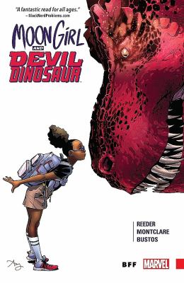 Moon girl and devil dinosaur (2015), volume 1 : Bff.