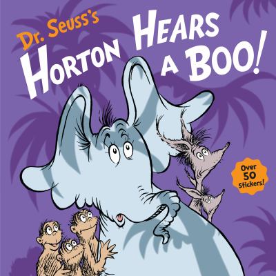 Dr. Seuss's Horton hears a boo!