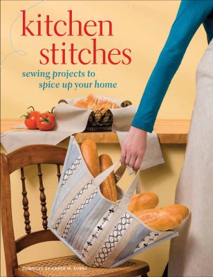 Kitchen stitches : sewing projects to spice up your home