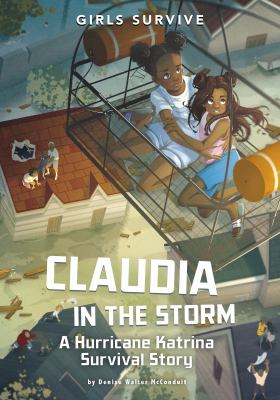 Claudia in the storm : a Hurricane Katrina survival story