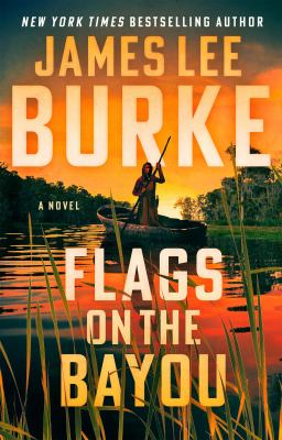 Flags on the bayou : a novel