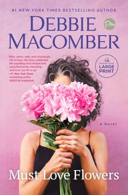 Must love flowers : a novel