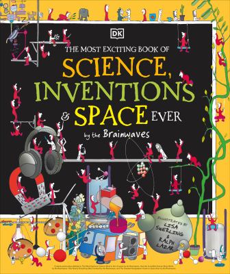 The most exciting book of science, inventions & space ever -- by the Brainwaves