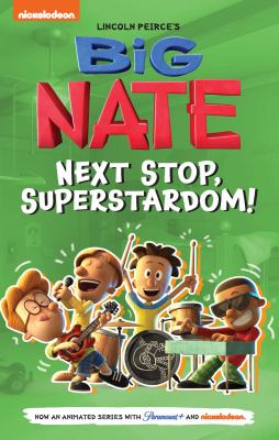 Big Nate. Next stop, superstardom!