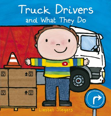 Truck drivers and what they do