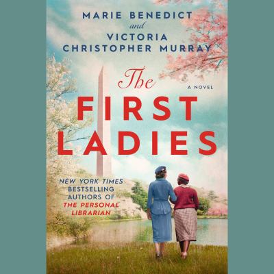 The first ladies : a novel