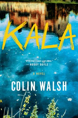 Kala : a novel