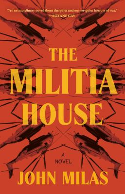 The militia house : a novel