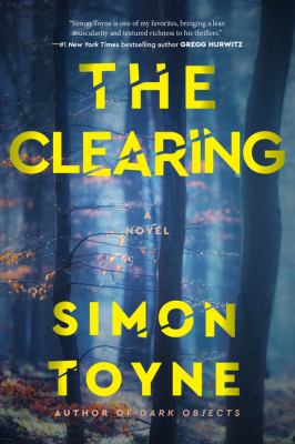 The clearing : a novel