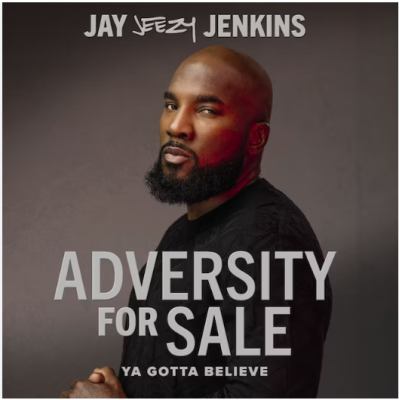 Adversity for sale : Ya gotta believe.