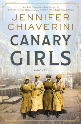 Canary girls : A novel.