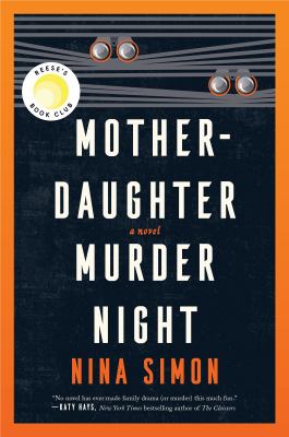 Mother-daughter murder night : A reese witherspoon book club pick.