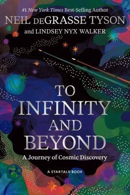 To infinity and beyond : A journey of cosmic discovery.