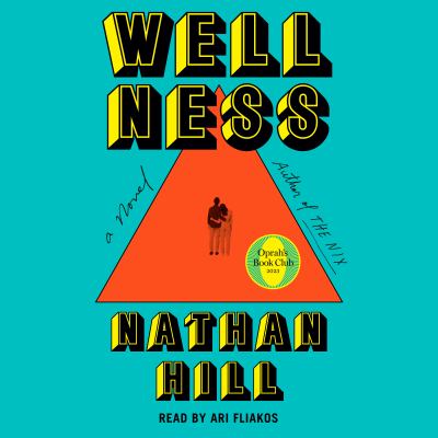 Wellness : A novel.