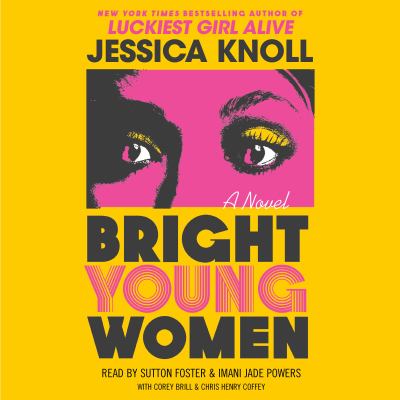 Bright young women : A novel.