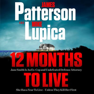 12 months to live : Jane smith has a year to live, unless they kill her first.