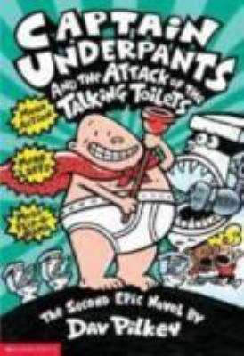 Captain Underpants and the attack of the talking toilets