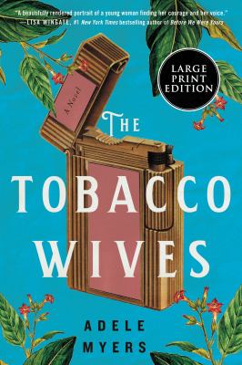 The tobacco wives : a novel