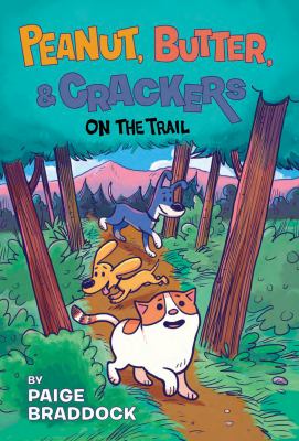 Peanut, butter & crackers. Vol. 3, On the trail